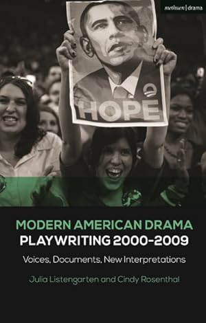 Seller image for Modern American Drama : Playwriting 2000-2009: Voices, Documents, New Interpretations for sale by GreatBookPrices