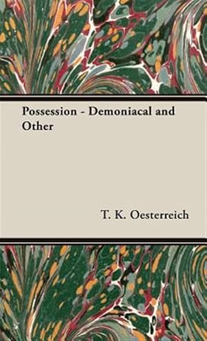 Imagen del vendedor de Possession : Demoniacal and Other a la venta por GreatBookPrices