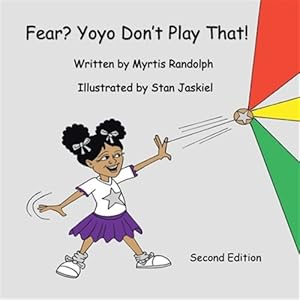 Bild des Verkufers fr Fear? Yoyo Don't Play That! zum Verkauf von GreatBookPrices