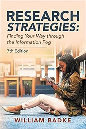 Image du vendeur pour Research Strategies : Finding Your Way Through the Information Fog mis en vente par GreatBookPrices
