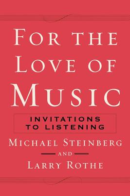 Imagen del vendedor de For the Love of Music: Invitations to Listening (Paperback or Softback) a la venta por BargainBookStores