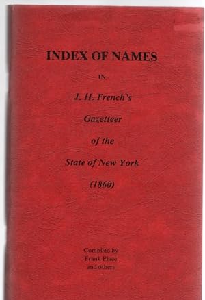 Bild des Verkufers fr Index of Names in J. H. French's Gazetteer of the State of New York (1860) zum Verkauf von McCormick Books