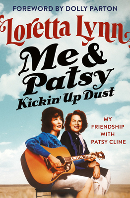 Seller image for Me & Patsy Kickin' Up Dust: My Friendship with Patsy Cline (Paperback or Softback) for sale by BargainBookStores