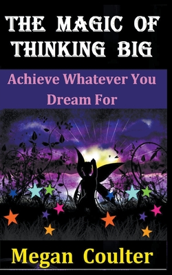 Bild des Verkufers fr The Magic Of Thinking Big: Achieve Whatever You Dream For (Paperback or Softback) zum Verkauf von BargainBookStores