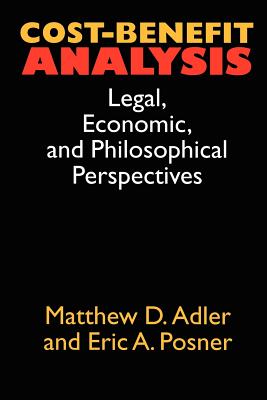 Imagen del vendedor de Cost-Benefit Analysis: Economic, Philosophical, and Legal Perspectives (Paperback or Softback) a la venta por BargainBookStores