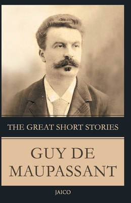 Bild des Verkufers fr The Great Short Stories Guy De Maupassant (Paperback or Softback) zum Verkauf von BargainBookStores