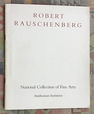 Bild des Verkufers fr Robert Rauschenberg Lenders and Checklist to the Exhibition ;[. in conjunction with an exhibition organized by the National Collection of Fine Arts, Smithsonian Institution National Collection of Fine Arts, Washington, D.C., October 30, 1976 - January 2, 1977 - The Museum of Modern Art, New York, New York, March 25 - May 17,1977 - San Francisco Museum of Modern Art, San Francisco, California - Albright-Knox Art Gallery, Buffalo, New York, September 23 - October 30,1977 - The Art Institute of Chicago, Chicago Illinois, December 3, 1977 - January 15, 1978] zum Verkauf von BBB-Internetbuchantiquariat