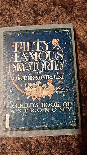 Seller image for Fifty Famous Sky Stories A Child's Book of Astronomy for sale by Darby Jones