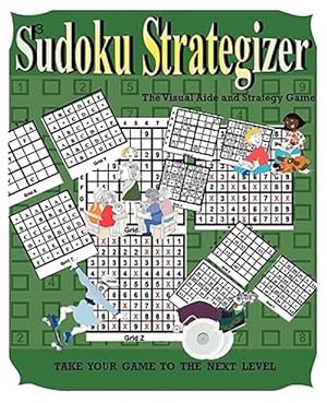 Bild des Verkufers fr Sudoku Strategizer : The Visual Aide and Strategy Book zum Verkauf von GreatBookPrices