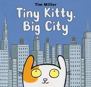 Imagen del vendedor de Tiny Kitty, Big City (Hardback or Cased Book) a la venta por BargainBookStores