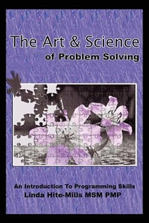 Imagen del vendedor de Art and Science of Problem Solving : An Introduction to Programming Skills a la venta por GreatBookPricesUK