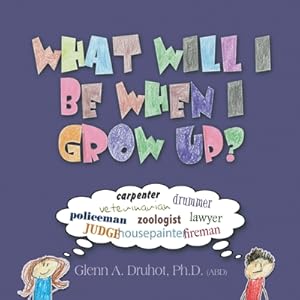 Immagine del venditore per What Will I Be When I Grow Up? (Paperback or Softback) venduto da BargainBookStores