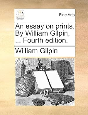 Imagen del vendedor de An Essay on Prints. by William Gilpin, . Fourth Edition. (Paperback or Softback) a la venta por BargainBookStores