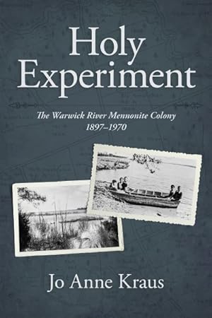 Seller image for Holy Experiment : The Warwick River Mennonite Colony, 1897-1970 for sale by GreatBookPrices