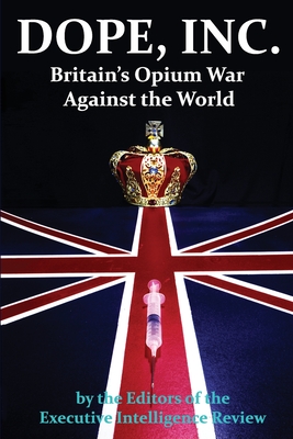 Seller image for DOPE, INC. Britain's Opium War Against the World (Paperback or Softback) for sale by BargainBookStores