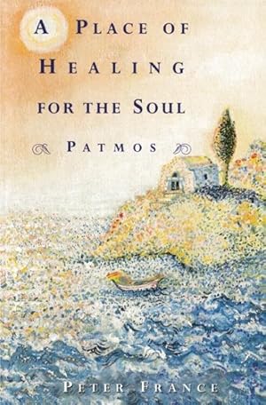 Seller image for Place of Healing for the Soul : Patmos for sale by GreatBookPrices
