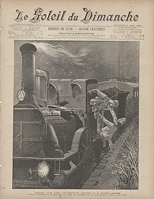 "LE SOLEIL DU DIMANCHE N°10 du 8/3/1891" DRAME SUR UNE LOCOMOTIVE / Dessin de E. LOËVY