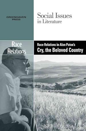 Immagine del venditore per Race Relations in Alan Paton's Cry, the Beloved Country venduto da GreatBookPrices