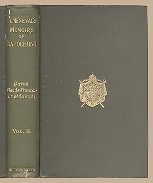 Bild des Verkufers fr Memoirs to Serve for the History of Napoleon 1 from 1802 to 1815 Vol II zum Verkauf von Martin Harrison