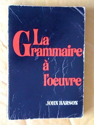 Seller image for La grammaire  l'oeuvre for sale by Claudine Bouvier