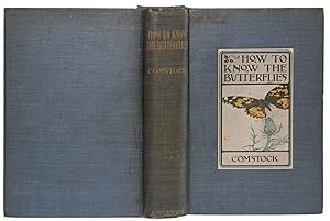 HOW TO KNOW THE BUTTERFLIES: A Manual of the Butterflies of the Eastern United States