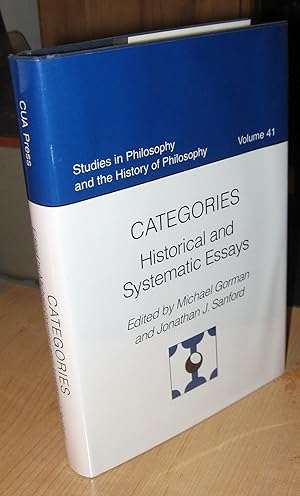 Immagine del venditore per Categories: Historical and Systematic Essays (=Studies in Philosophy and the History of Philosophy, Volume 41) venduto da Atlantic Bookshop