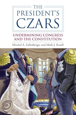 Image du vendeur pour President's Czars : Undermining Congress and the Constitution mis en vente par GreatBookPrices