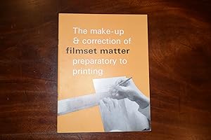 Bild des Verkufers fr The make-up and correction of filmset matter preparatory to printing. zum Verkauf von Collinge & Clark
