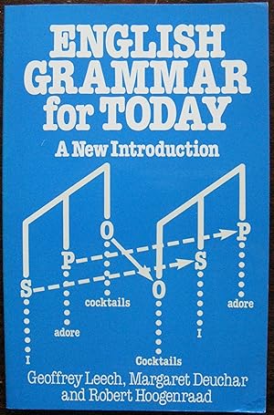 Seller image for English Grammar for Today: A new introduction by Geoffrey Leech, Margaret Deuchar and Robert Hoogenraad for sale by Vintagestan Books