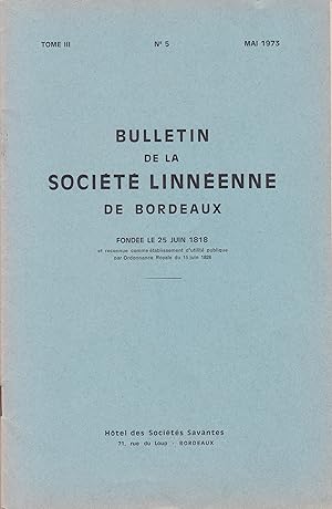 Immagine del venditore per Bulletin de la socit linnenne de Bordeaux : Une nouvelle hache plate trouve en Gironde, reflexions sur la phylogenese des chrysotribax Reitt (Col. Carabidae), Obserbvations sur les directions sub-paralleles en Aquitaine, Diatomes des sdiments lacustres guiriens d'hassi Rokna (Valle de la Saoura, Sahara algrien) - Tome III, N5, mai 1973 venduto da Pare Yannick