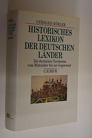 Bild des Verkufers fr Historisches Lexikon der deutschen Lnder: die deutschen Territorien und reichsunmittelbaren Geschlechter vom Mittelalter bis zur Gegenwart. Beck`s historische Bibliothek zum Verkauf von Antiquariat Biebusch