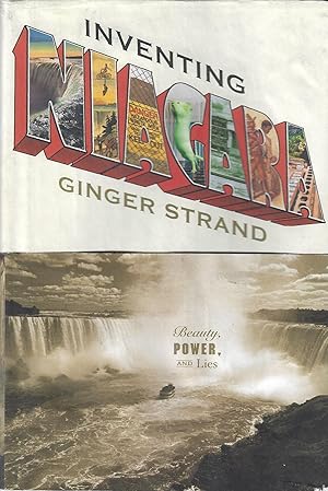 Image du vendeur pour Inventing Niagara: Beauty, Power, and Lies mis en vente par ELK CREEK HERITAGE BOOKS (IOBA)