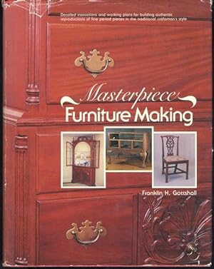Masterpiece Furniture Making (An Early American Society book)