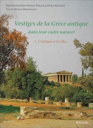 Bild des Verkufers fr Vestiges de la Grce antique dans leur cadre naturel :Tome 1, L'Attique et les Iles zum Verkauf von BOOKSELLER  -  ERIK TONEN  BOOKS