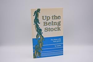 Up the Being Stock: For Those Who Hunt Giants