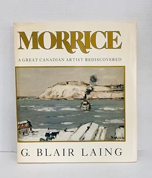 Image du vendeur pour Morrice: A Great Canadian Artist Rediscovered mis en vente par Reeve & Clarke Books (ABAC / ILAB)