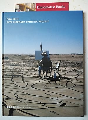 Peter Rosel: The Fata Morgana Painting Project