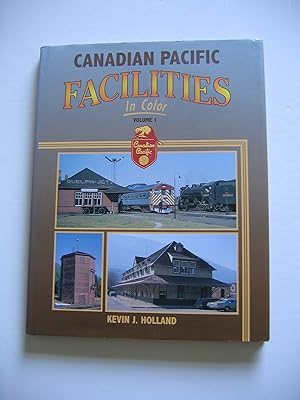 Seller image for Canadian Pacific Facilities in Color/Volume 1 for sale by Empire Books