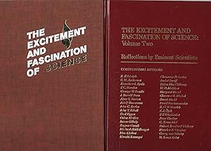 Seller image for The Excitement and Fascination of Science: A collection of Autobiographical and Philosophical Essays by Contemporary Scientists. Vol. I and 2 (2 volume set) for sale by BASEMENT BOOKS