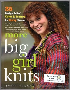 Seller image for More Big Girl Knits: 25 Designs Full of Color and Texture for Curvy Women for sale by Lake Country Books and More