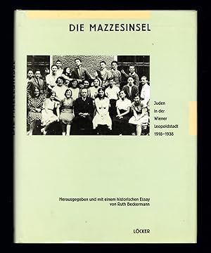 Imagen del vendedor de Die Mazzesinsel. Juden in der Wiener Leopoldstadt 1918-1938. Herausgegeben und mit einem historischen Essay von Ruth Beckermann. a la venta por Hatt Rare Books ILAB & CINOA