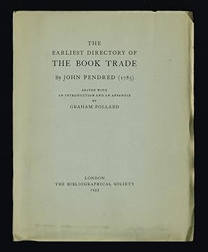 Seller image for The earliest directory of the book trade by John Pendred (1785). Edited with an introduction and an appendix. for sale by Hatt Rare Books ILAB & CINOA