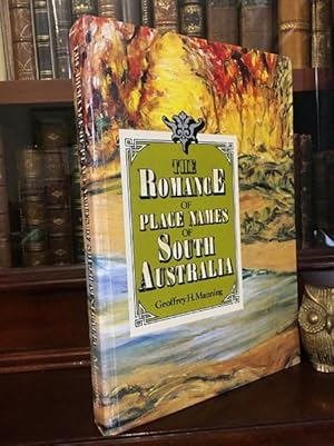 Imagen del vendedor de The Romance of Place Names of South Australia. a la venta por Time Booksellers