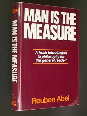 Seller image for Man Is the Measure: A Cordial Invitation to the Central Problems of Philosophy for sale by Bookworks [MWABA, IOBA]