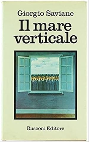 Bild des Verkufers fr Il mare verticale. zum Verkauf von FIRENZELIBRI SRL