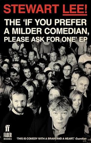 Seller image for Stewart Lee! The 'If You Prefer a Milder Comedian Please Ask For One' EP (Paperback) for sale by Grand Eagle Retail