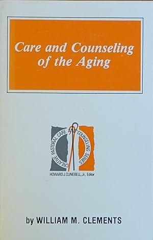 Imagen del vendedor de Care and Counseling of the Aging a la venta por Faith In Print