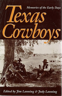 Bild des Verkufers fr Texas Cowboys: Memories Of The Early Days zum Verkauf von Marlowes Books and Music