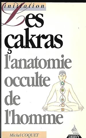 Image du vendeur pour Les Cakras l'anatomie occulte de l'homme mis en vente par LES TEMPS MODERNES