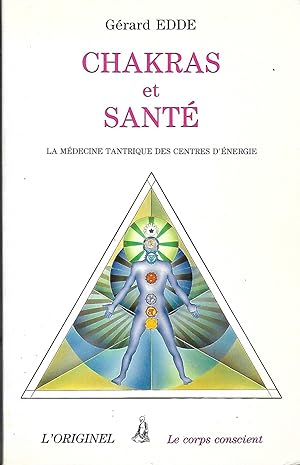 Bild des Verkufers fr Chakras et sant La mdecine Tantrique des centres d'nergie zum Verkauf von LES TEMPS MODERNES